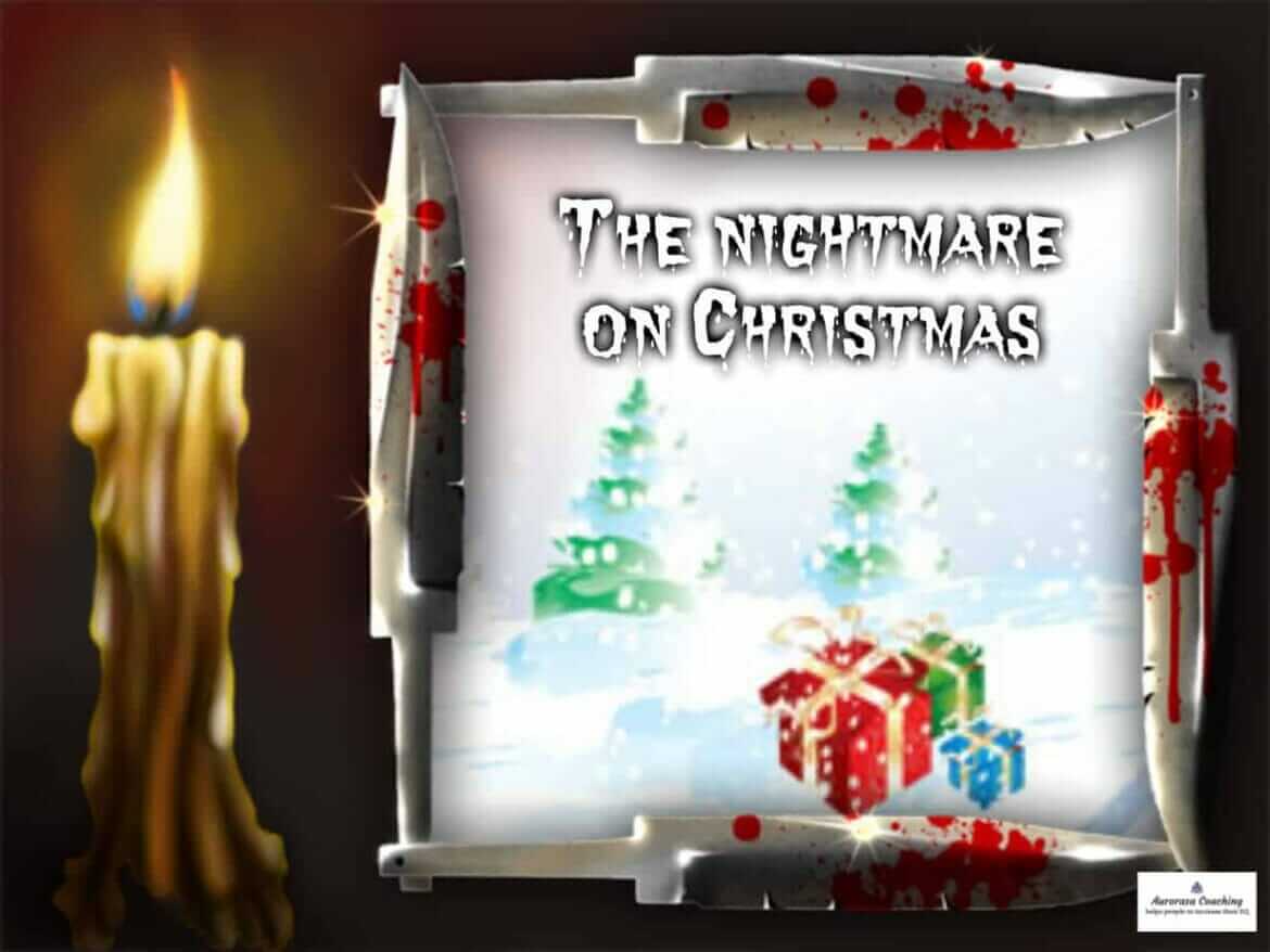 The nightmare on Christmas